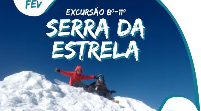 24-26 fev 2023 | Excursão 8º-11º | Serra da Estrela