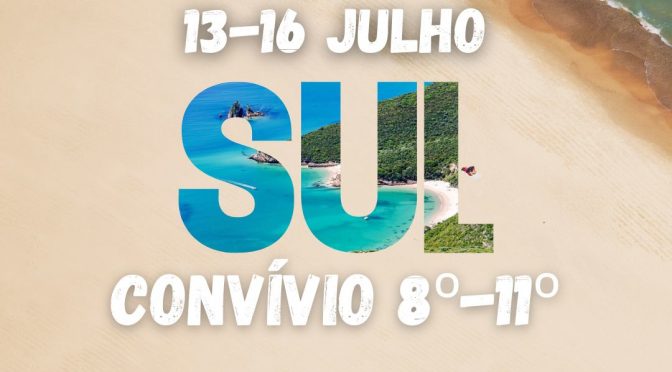 13-16 jul 2023 | 8º-11º | Convívio Sul
